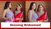 Monalisa Becomes The Stunning Bridesmaid For Friend Heena