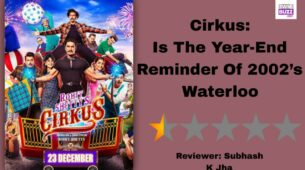 Review Of Cirkus: Is The Year-End Reminder Of 2002’s Waterloo