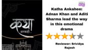 Review of Sony TV’s Katha Ankahee: Adnan Khan and Aditi Sharma lead the way in this emotional drama