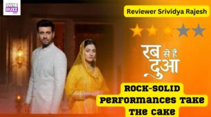Review of Zee TV’s Rabb Se Hai Dua: Rock-solid performances take the cake