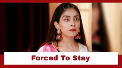 Udaariyaan: Nehmat forced to stay at the Kapoor house