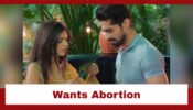 Yeh Rishta Kya Kehlata Hai: Abhimanyu wants Akshara to abort the child