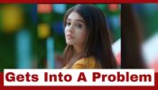 Yeh Rishta Kya Kehlata Hai: Akshara gets into a problem