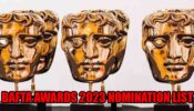 BAFTA Awards 2023: Full Nomination List Revealed 760250