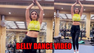 Belly dance also helps…: Shilpa Shetty teaches ‘how to do belly dance’ in latest video