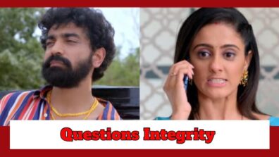 Ghum Hai Kisikey Pyaar Meiin: Jagtap questions Virat’s integrity