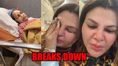 Rakhi Sawant’s mother diagnosed with brain tumour, actress breaks down in latest video