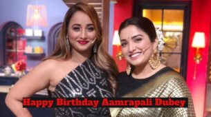 Rani Chatterjee pens an adorable birthday wish for Aamrapali Dubey