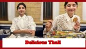 Kanika Mann Shows Her Glowing Face As She Eats Her Delicious Thali