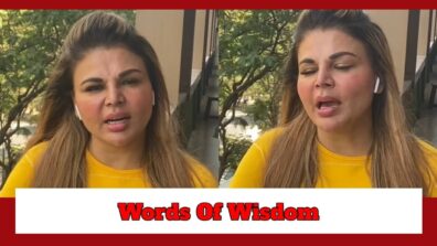 Rakhi Sawant’s Words Of Wisdom For Hubby Adil Khan Is Trending; Check Here