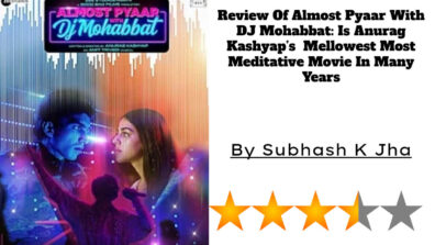 Review Of Almost Pyaar With  DJ Mohabbat: Is Anurag Kashyap’s  Mellowest Most Meditative Movie In Many Years