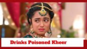 Pyar Ka Pehla Naam Radha Mohan: Radha drinks the poisoned kheer