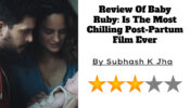 Review Of Baby Ruby: Is The Most Chilling Post-Partum Film Ever 785186