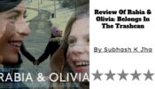 Review Of Rabia & Olivia: Belongs In The Trashcan