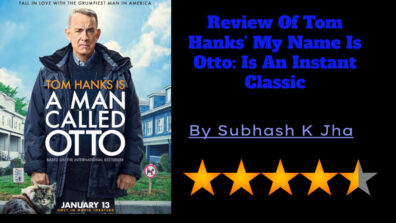 Review Of Tom Hanks’ My Name Is Otto: Is An Instant Classic