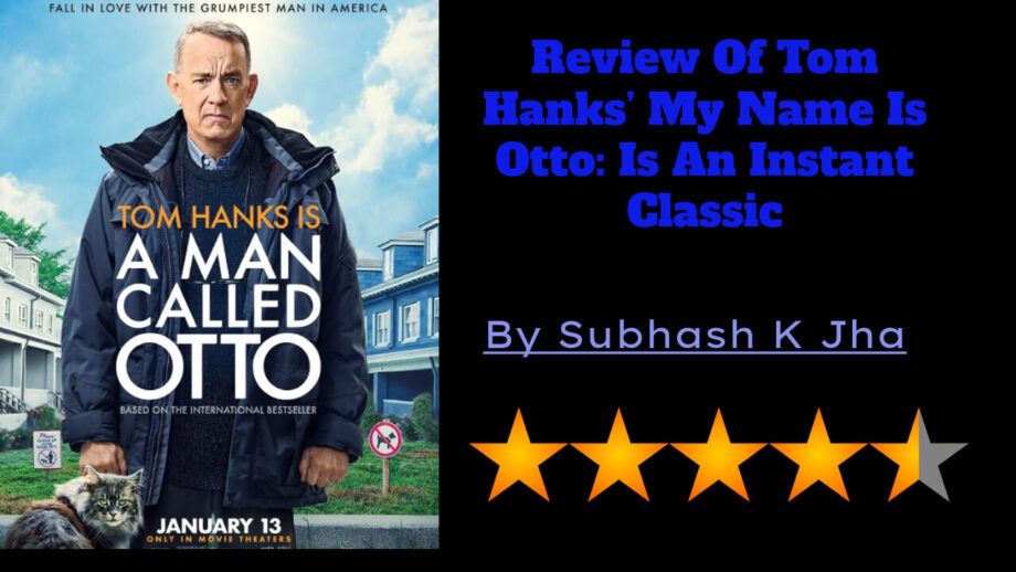 Review Of Tom Hanks’ My Name Is Otto: Is An Instant Classic 783484