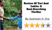 Review Of Tori And Lokita: A Soul-Scorching Thriller
