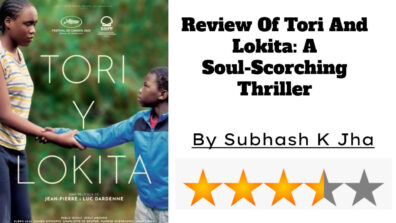 Review Of Tori And Lokita: A Soul-Scorching Thriller