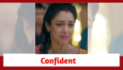 Anupamaa Spoiler: Anupamaa confident of uniting with Anuj