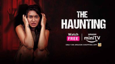 Get ready for a nail-biting experience as Amazon miniTV drops the trailer of its upcoming horror short-film – The Haunting
