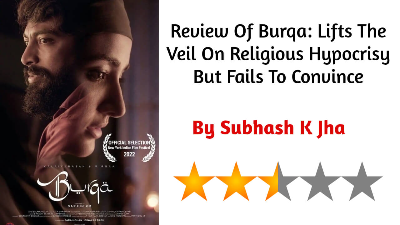 Review Of Burqa: Lifts The Veil On Religious Hypocrisy But Fails To Convince 798866