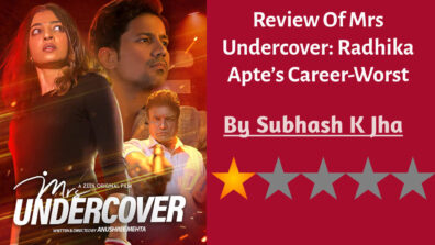 Review Of Mrs Undercover: Radhika Apte’s Career-Worst