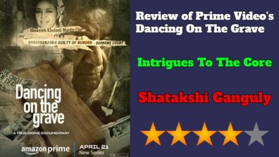 Review Of Prime Video’s Dancing On The Grave:  Intrigues To The Core