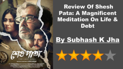 Review Of Shesh Pata: A Magnificent Meditation On Life & Debt