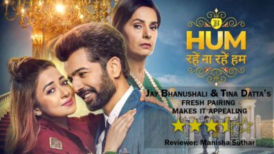 Review of Sony TV’s Hum Rahein Na Rahein Hum: Jay Bhanushali and Tina Datta’s fresh pairing makes it appealing