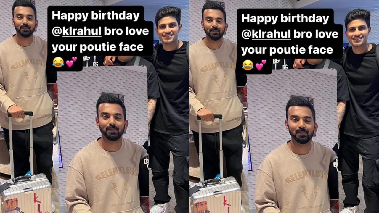 Shubman Gill showers love on KL Rahul, makes hilarious statement on his 'poutie face' 798551