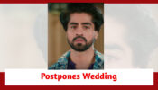 Yeh Rishta Kya Kehlata Hai Spoiler: Shocking!! Abhimanyu postpones his wedding