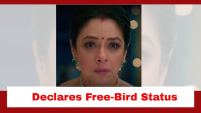 Anupamaa Spoiler: Anupamaa declares her free-bird status