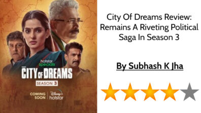 City Of Dreams Review: Remains A Riveting Political Saga In Season 3