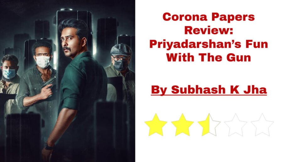 Corona Papers Review: Priyadarshan’s Fun With The Gun 806016