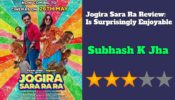 Jogira Sara Ra Review: Is Surprisingly Enjoyable