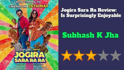 Jogira Sara Ra Review: Is Surprisingly Enjoyable