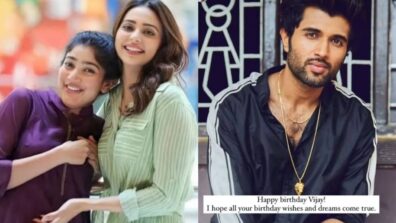 Rakul Preet Singh’s special message for Vijay Deverakonda and Sai Pallavi (read here)