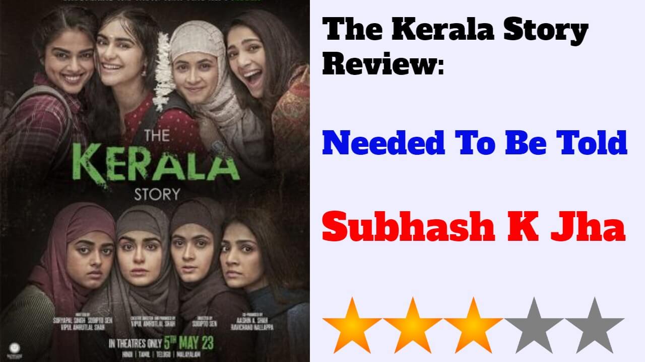 The Kerala Story Review: Needed To Be Told 804486