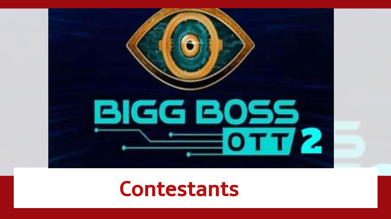 Bigg Boss Ott Season 2 Check The List Of Contestants Iwmbuzz 