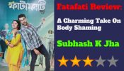 Fatafati Review: A Charming Take On Body Shaming
