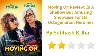 Moving On Review: Is A Shallow But Amusing Showcase For Its Octogenarian Heroines