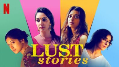 Netflix Is Back With A Sequel To Lust Stories