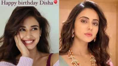 Rakul Preet Singh has a special birthday wish for Disha Patani, come check out