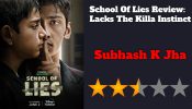 School Of Lies Review: Lacks The Killa Instinct