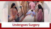 Teri Meri Doriyaann Spoiler: Angad to undergo a surgery