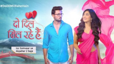 The new love story ‘Do Dil Mil Rahe Hain’ starts airing on StarPlus today