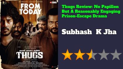 Thugs Review: No Papillon But A Reasonably Engaging Prison-Escape Drama