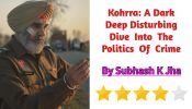 Kohrra A Dark Deep Disturbing Dive  Into  The Politics  Of  Crime