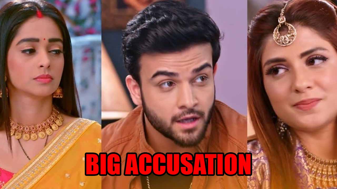 Kumkum Bhagya spoiler: Prachi’s big accusation against Ranbir 831376