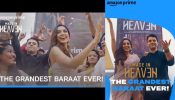 Made in Heaven creates Global Fanfare with a Baraat to remember; Season 2 all set to premiere on Prime Video starting August 10